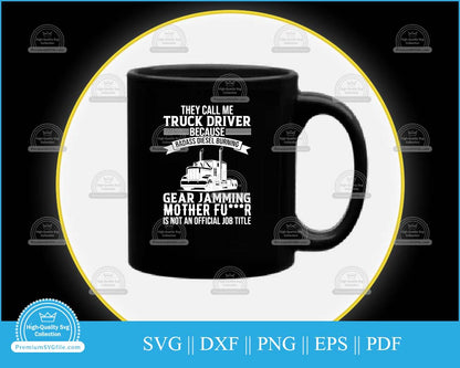 They call me truck driver because svg