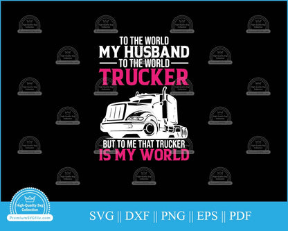 To the world my husband to the world svg